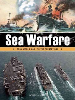 Sea warfare : from World War I to the present day  Cover Image