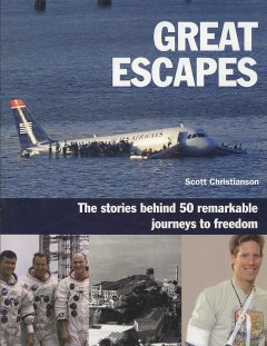 Great escapes : 50 journeys to freedom  Cover Image
