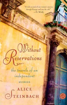 Without reservations : the travels of an independent woman  Cover Image