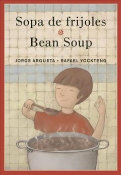 Sopa de frijoles : un poema para cocinar  Cover Image