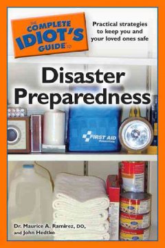 The complete idiot's guide to disaster preparedness  Cover Image