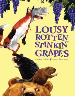 Lousy rotten stinkin' grapes  Cover Image