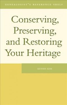 Conserving, preserving, and restoring your heritage  Cover Image