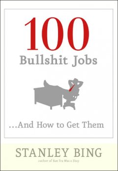 100 bullshit jobs : ...and how to get them  Cover Image