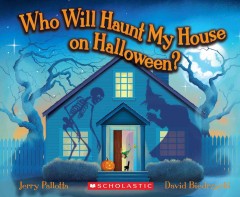 Who will haunt my house on Halloween?  Cover Image