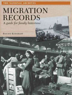 Migration records : a guide for family historians  Cover Image