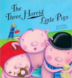 The three horrid little pigs  Cover Image