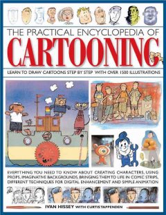 The practical encyclopedia of cartooning : learn to draw cartoons step by step with over 1500 illustrations  Cover Image
