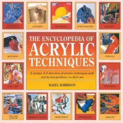 The encyclopedia of acrylic techniques  Cover Image