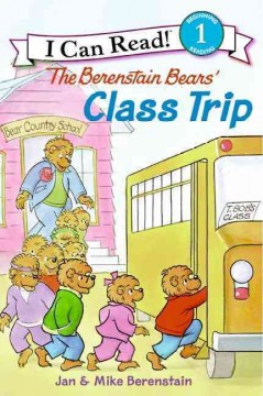 The Berenstain Bears' class trip  Cover Image