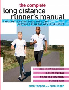 The complete long distance runner's manual  Cover Image