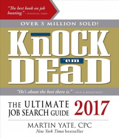 Knock 'em dead : the ultimate job search guide  Cover Image