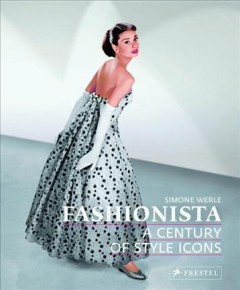 Fashionista : a century of style icons  Cover Image