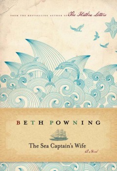 The sea captain's wife : a novel  Cover Image