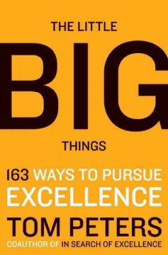 The little big things : 163 ways to pursue excellence  Cover Image