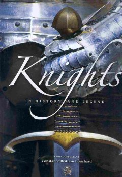 Knights : in history and in legend  Cover Image