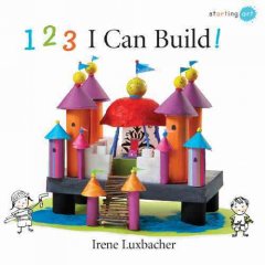 1 2 3 I can build!  Cover Image