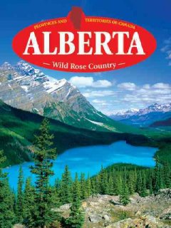Alberta : wild rose country  Cover Image