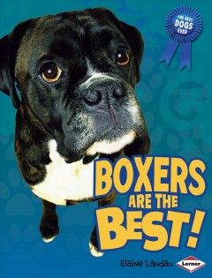 Boxers are the best!  Cover Image