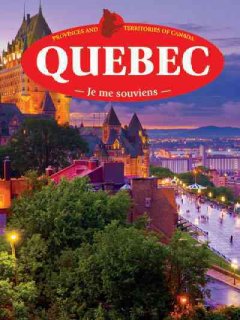 Quebec : Je me souviens  Cover Image