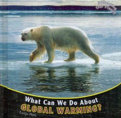 What can we do about global warming?  Cover Image