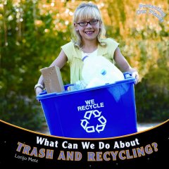 What can we do about trash and recycling?  Cover Image