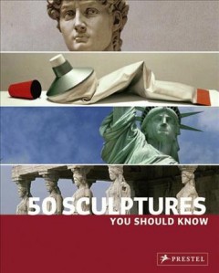 50 sculptures you should know  Cover Image