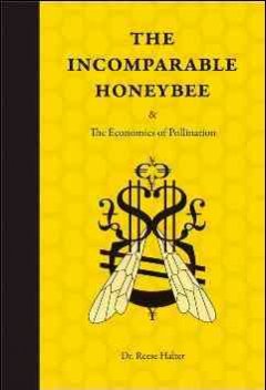 The incomparable honeybee & the economics of pollination  Cover Image