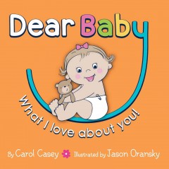 Dear baby, what I love about you!  Cover Image