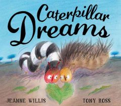 Caterpillar dreams  Cover Image
