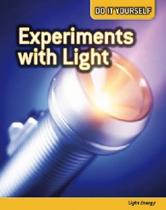 Experiments with light : light energy  Cover Image