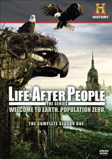 Life after people. The series, The complete season 1 Cover Image