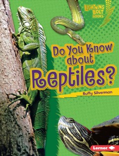 Do you know about reptiles?  Cover Image