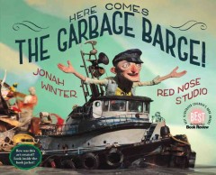 Here comes the garbage barge!  Cover Image