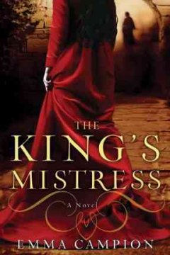 The king's mistress : a novel  Cover Image