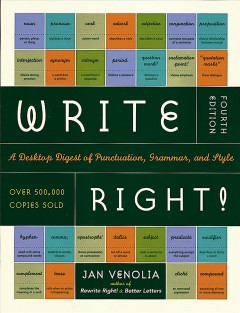 Write right! : a desktop digest of punctuation, grammar, and style  Cover Image