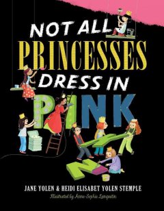 Not all princesses dress in pink  Cover Image