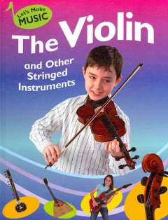 The violin and other stringed instruments  Cover Image