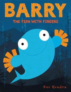Barry, the fish with fingers  Cover Image