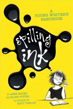 Spilling ink : a young writer's handbook  Cover Image