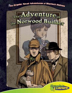 Sir Arthur Conan Doyle's The adventure of the Norwood builder  Cover Image