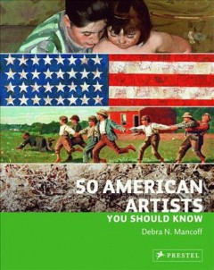 50 American artists you should know  Cover Image