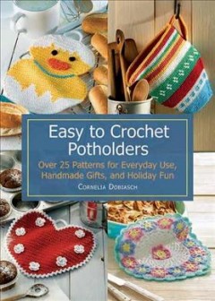 Easy to crochet potholders  Cover Image