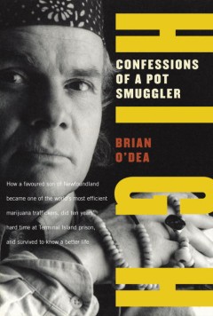 High : confessions of a pot smuggler  Cover Image