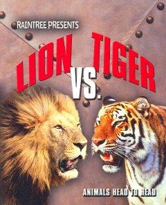 Lion vs. tiger  Cover Image