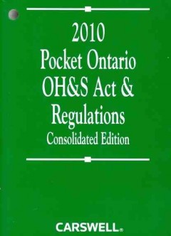 Pocket Ontario OH&S Act & Regulations. Consolidated edition. -- Cover Image