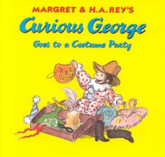 Curious George goes to a costume party  Cover Image