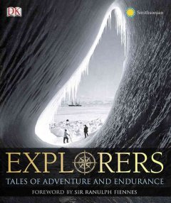 Explorers : great tales of adventure and endurance  Cover Image