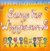 Songs for wiggleworms Cover Image