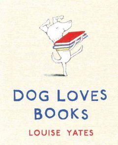 Dog loves books  Cover Image